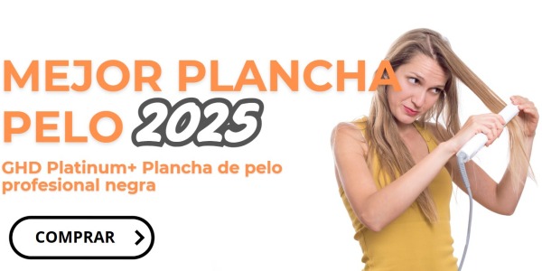 Cuál es la Mejor Plancha de Pelo Profesional en 2025